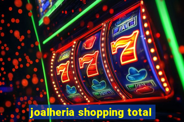 joalheria shopping total